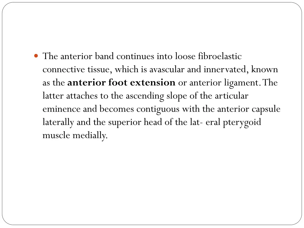 the anterior band continues into loose