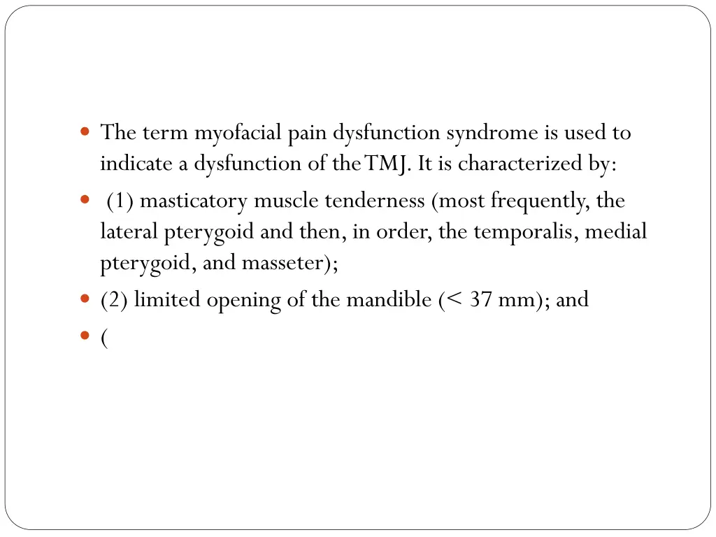 the term myofacial pain dysfunction syndrome