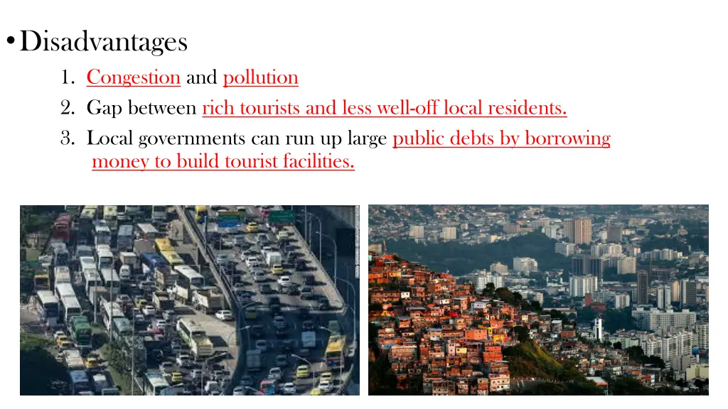 disadvantages 1 congestion and pollution