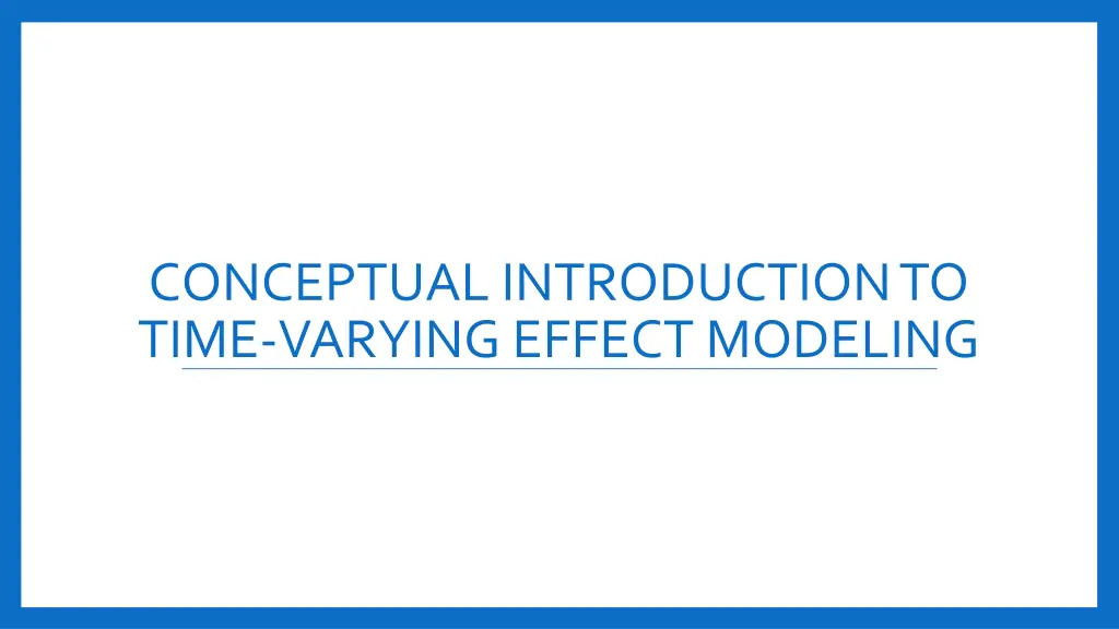 conceptual introduction to time varying effect