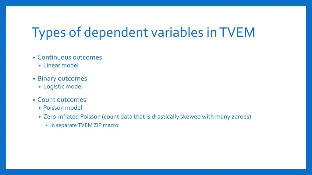 types of dependent variables in tvem