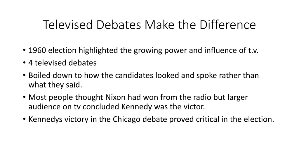 televised debates make the difference