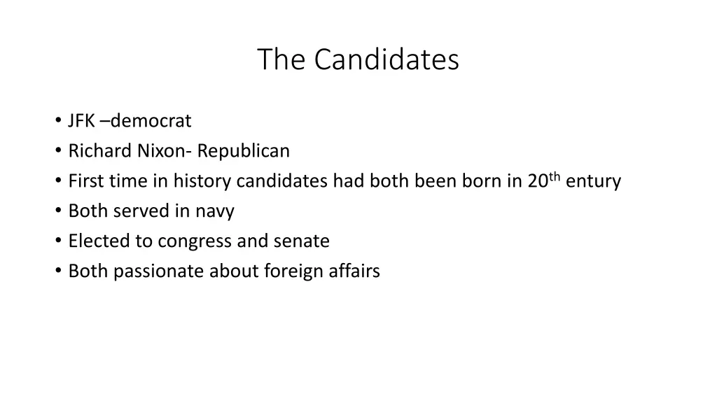 the candidates