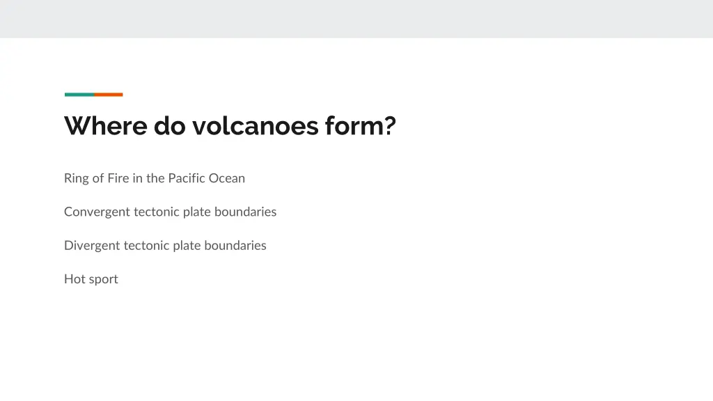 where do volcanoes form