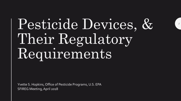 pesticide devices their regulatory requirements