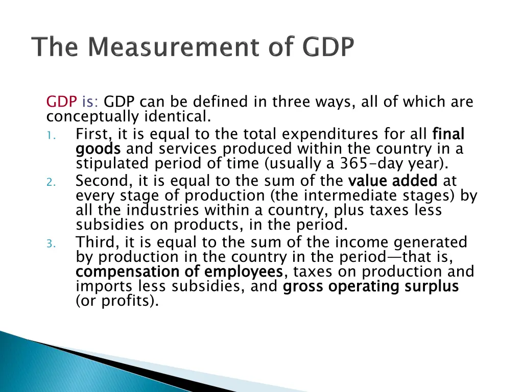 gdp is gdp can be defined in three ways