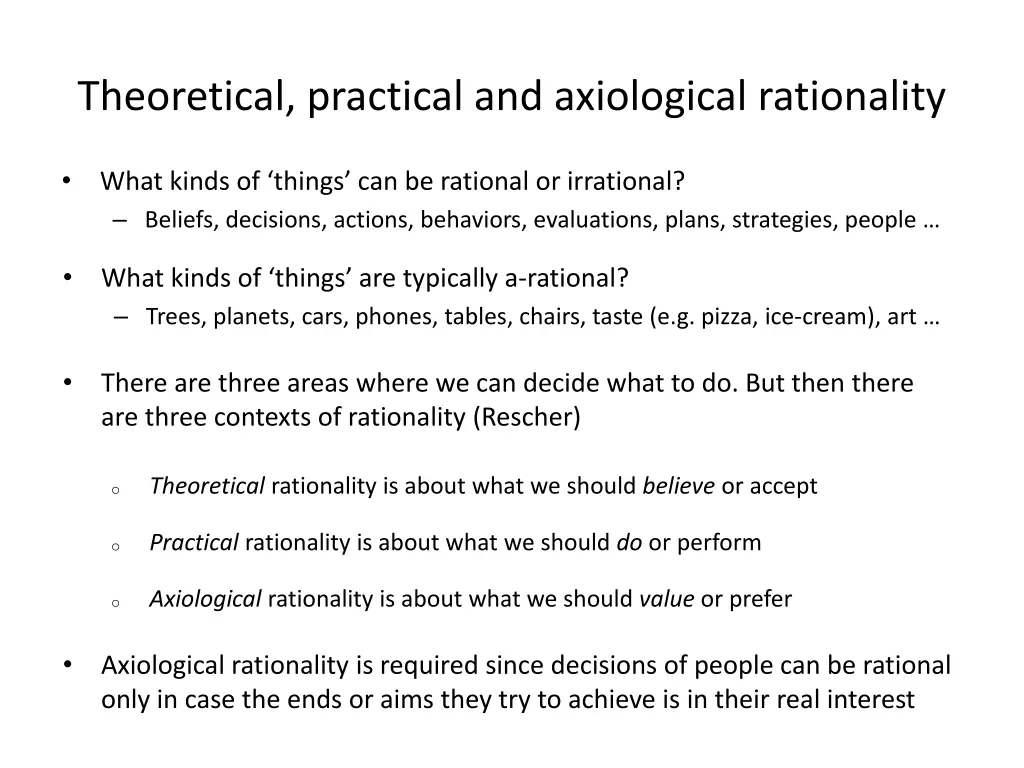 theoretical practical and axiological rationality