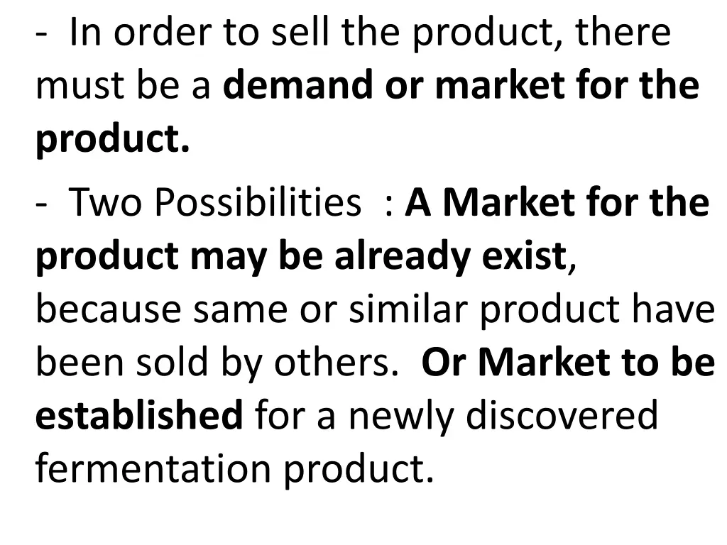 in order to sell the product there must