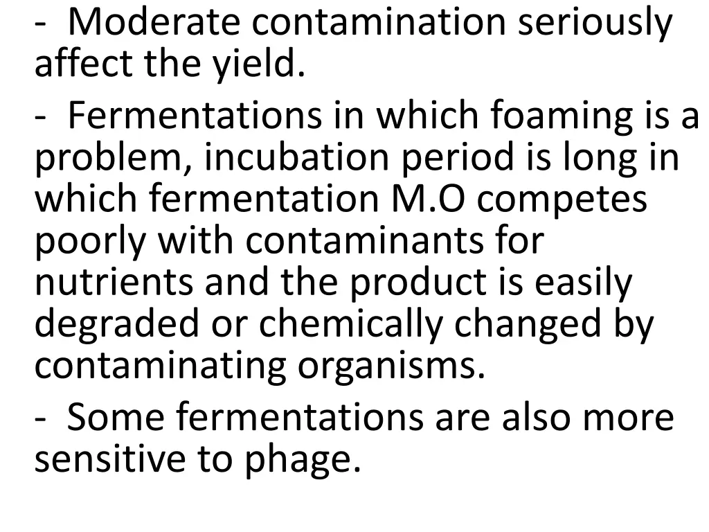 moderate contamination seriously affect the yield