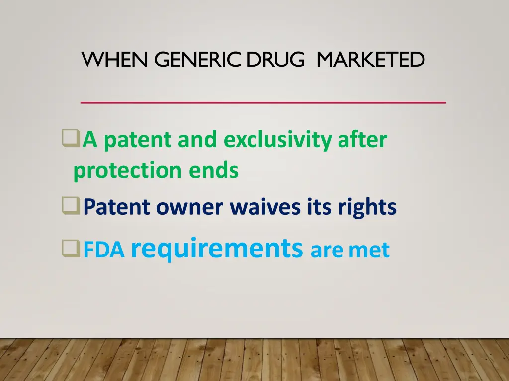 when genericdrug marketed