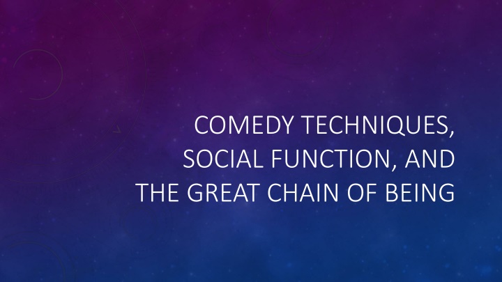 comedy techniques social function and the great