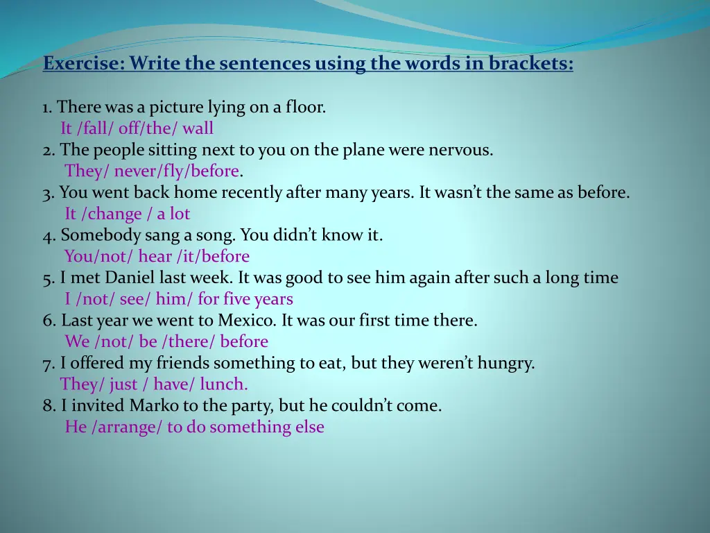 exercise write the sentences using the words