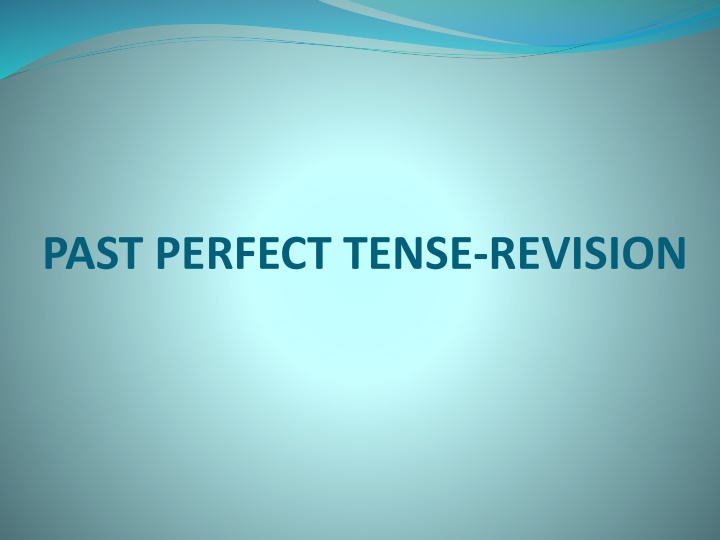 past perfect tense revision