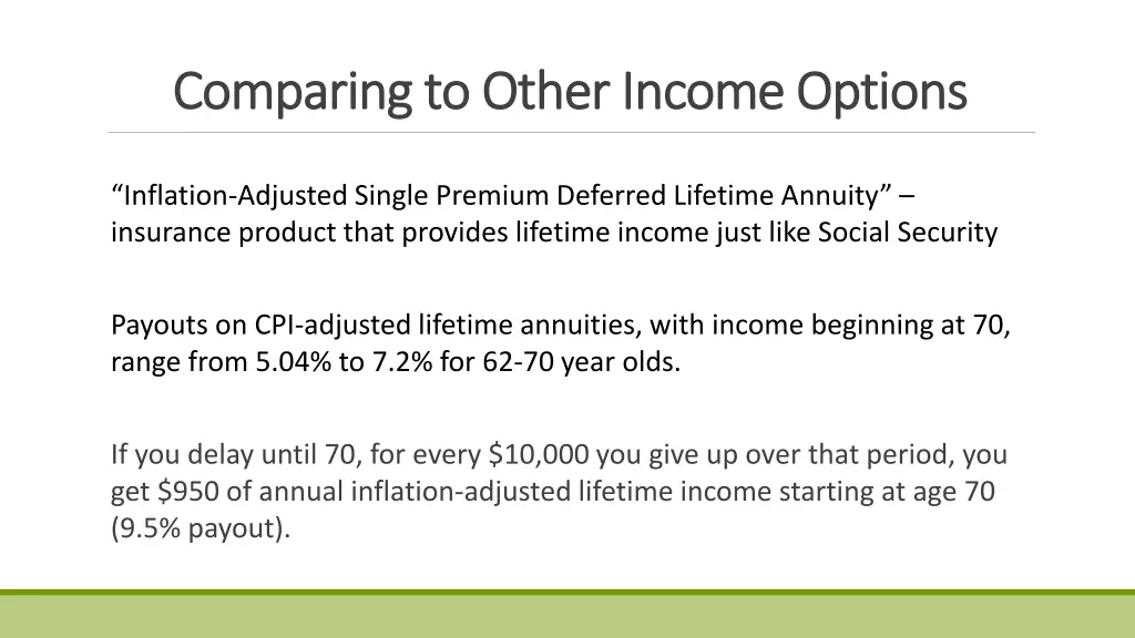 comparing to other income options comparing