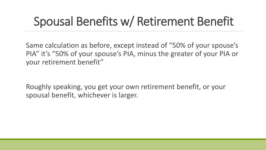 spousal benefits w retirement benefit spousal