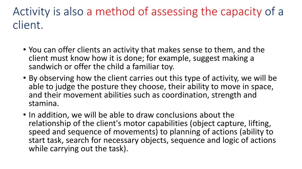 activity is also a method of assessing