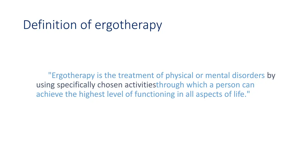 definition of ergotherapy