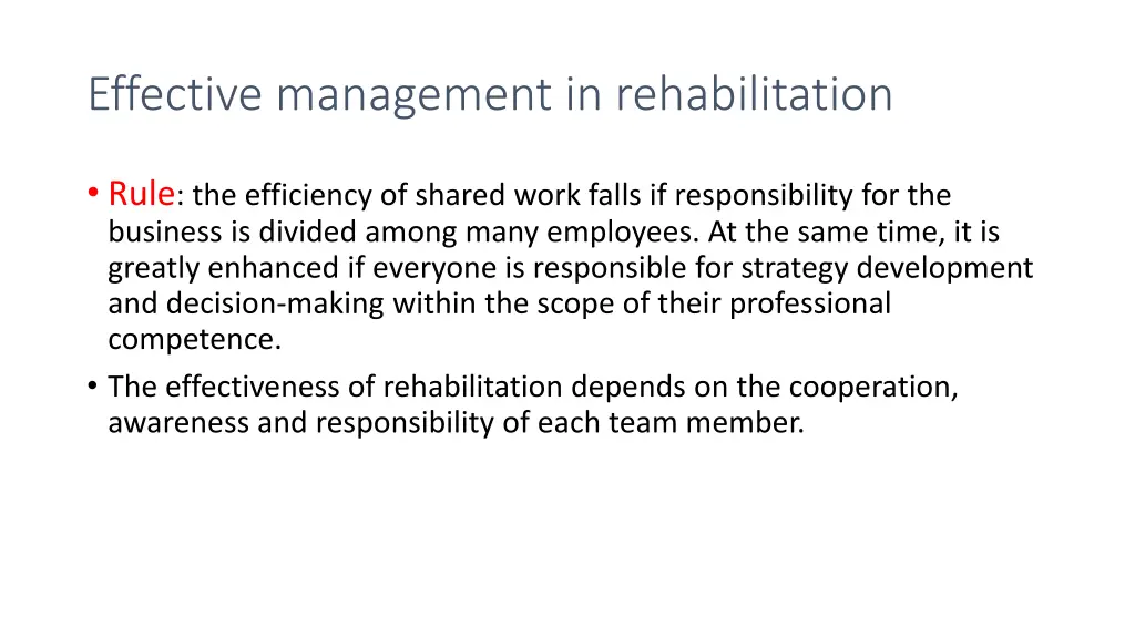 effective management in rehabilitation