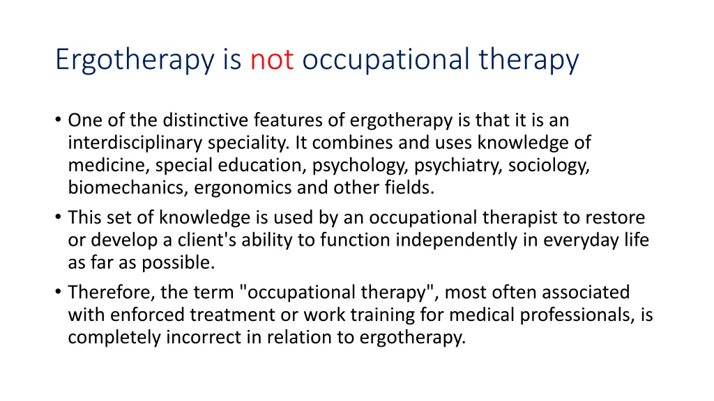 ergotherapy is not occupational therapy