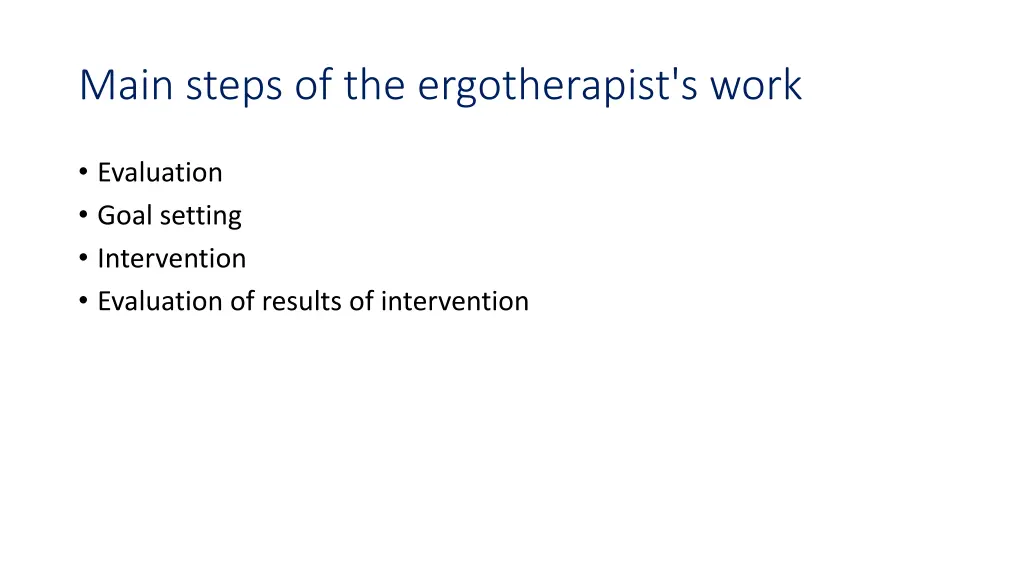 main steps of the ergotherapist s work