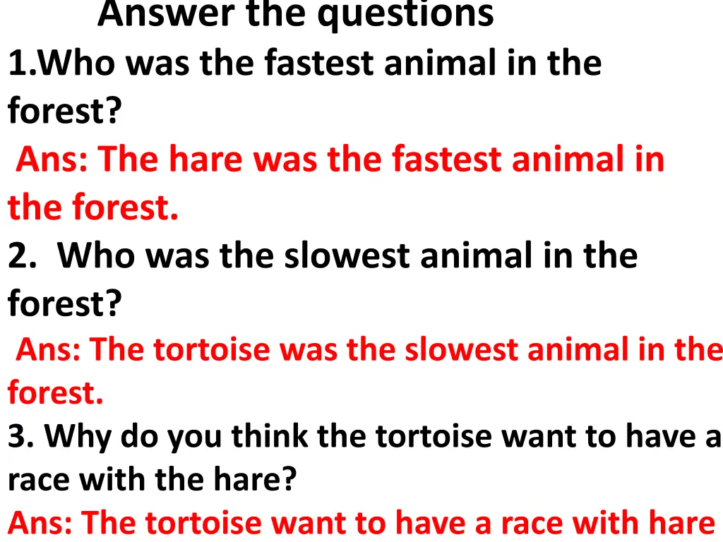 answer the questions 1 who was the fastest animal