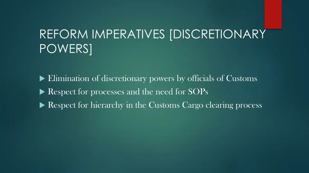 reform imperatives discretionary powers