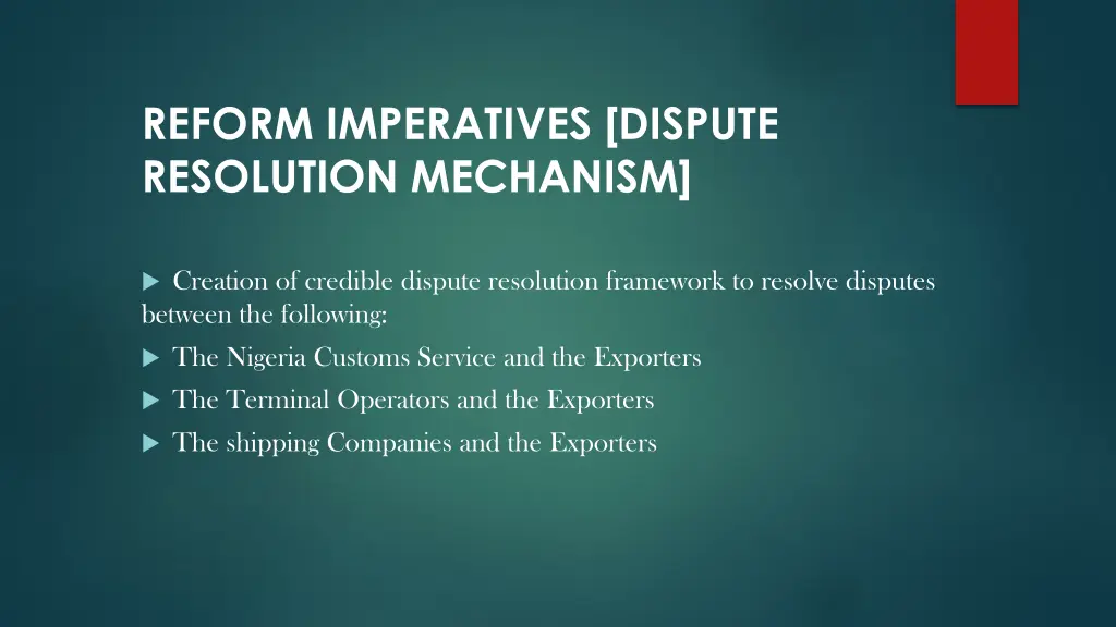 reform imperatives dispute resolution mechanism