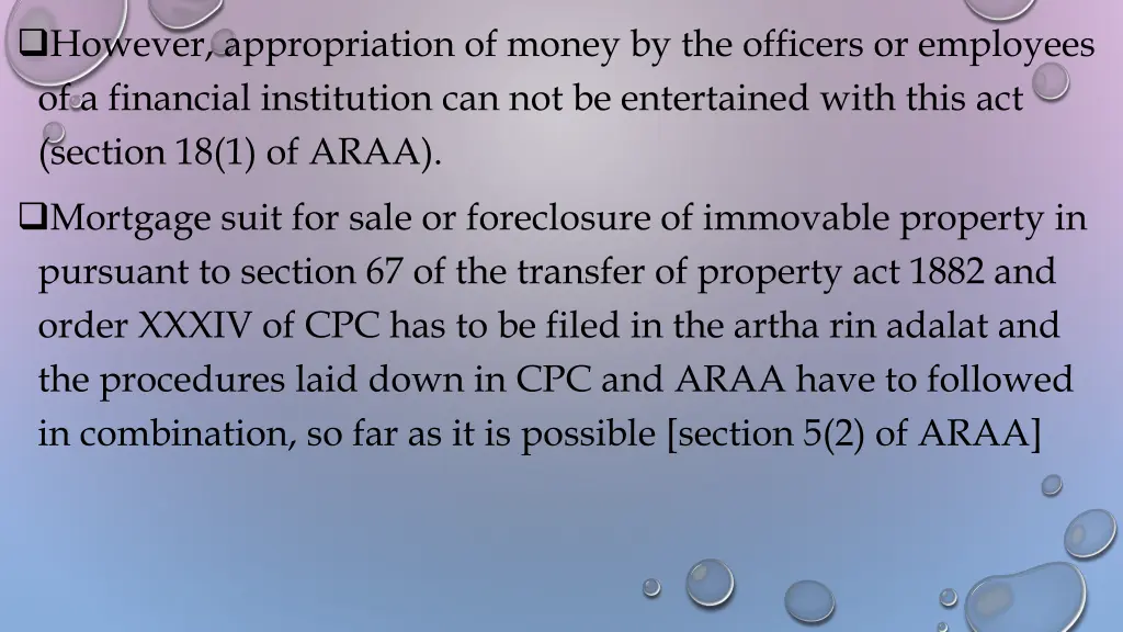 however appropriation of money by the officers