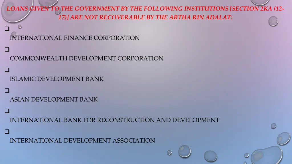 loans given to the government by the following