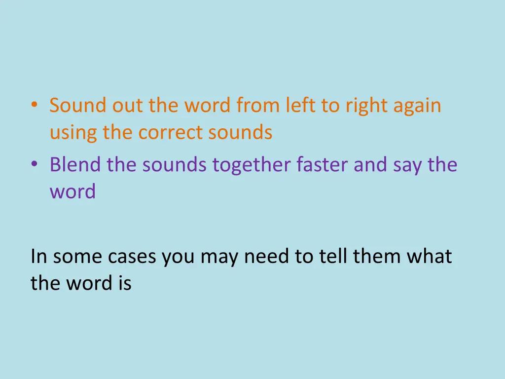 sound out the word from left to right again using