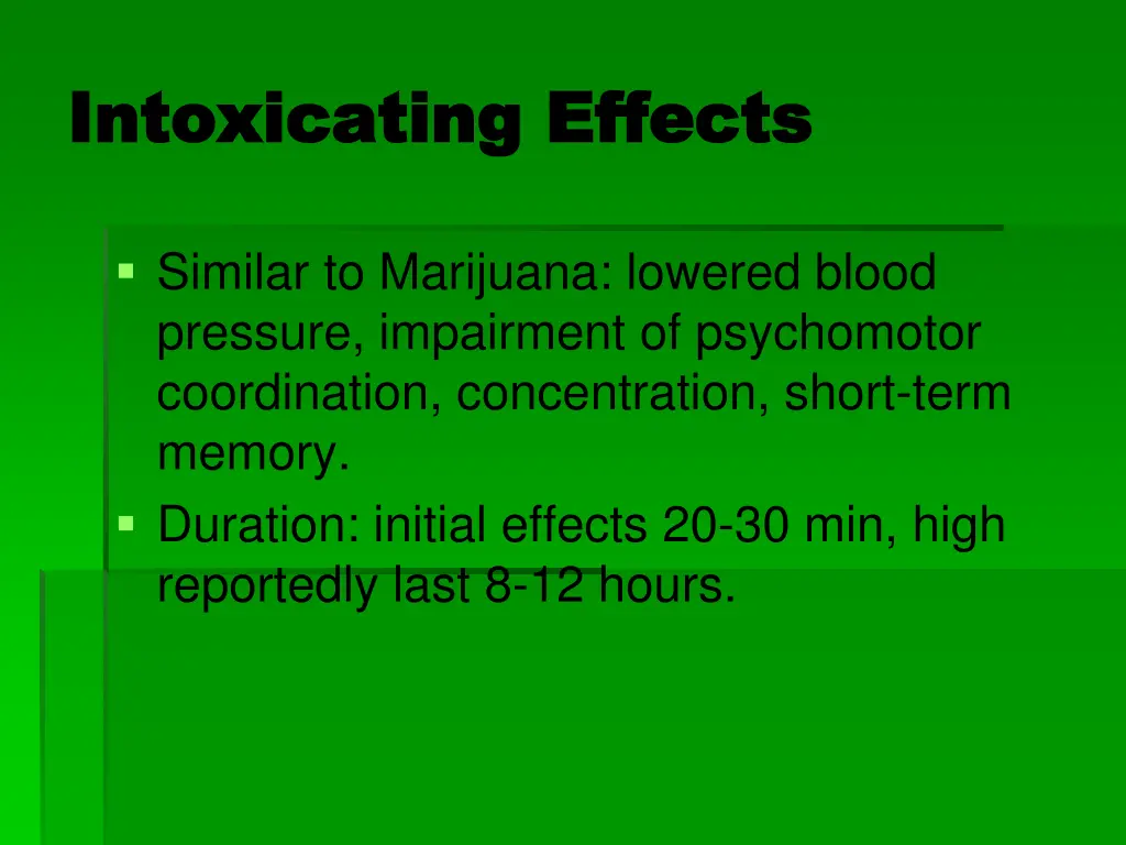 intoxicating effects intoxicating effects