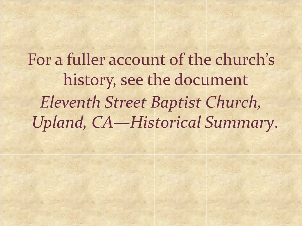 for a fuller account of the church s history