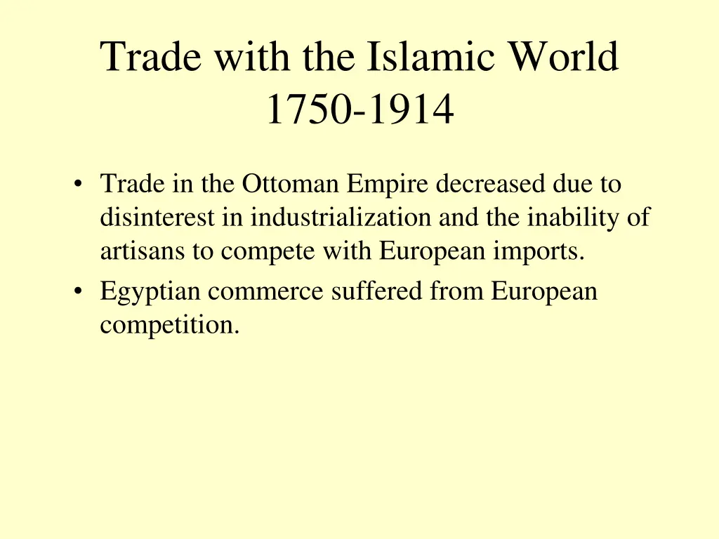 trade with the islamic world 1750 1914