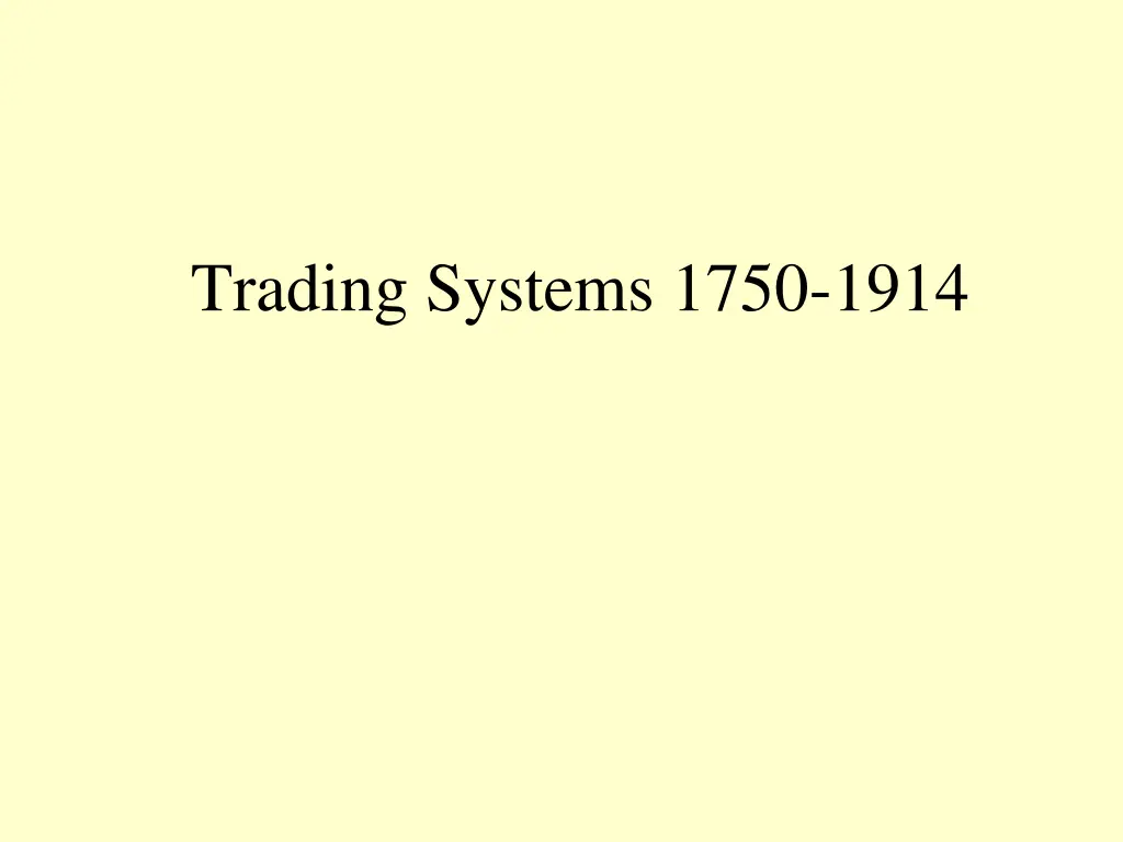 trading systems 1750 1914