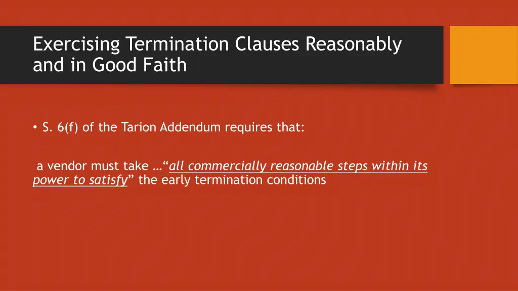 exercising termination clauses reasonably