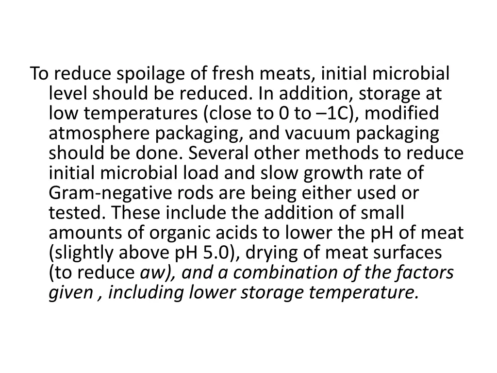 to reduce spoilage of fresh meats initial