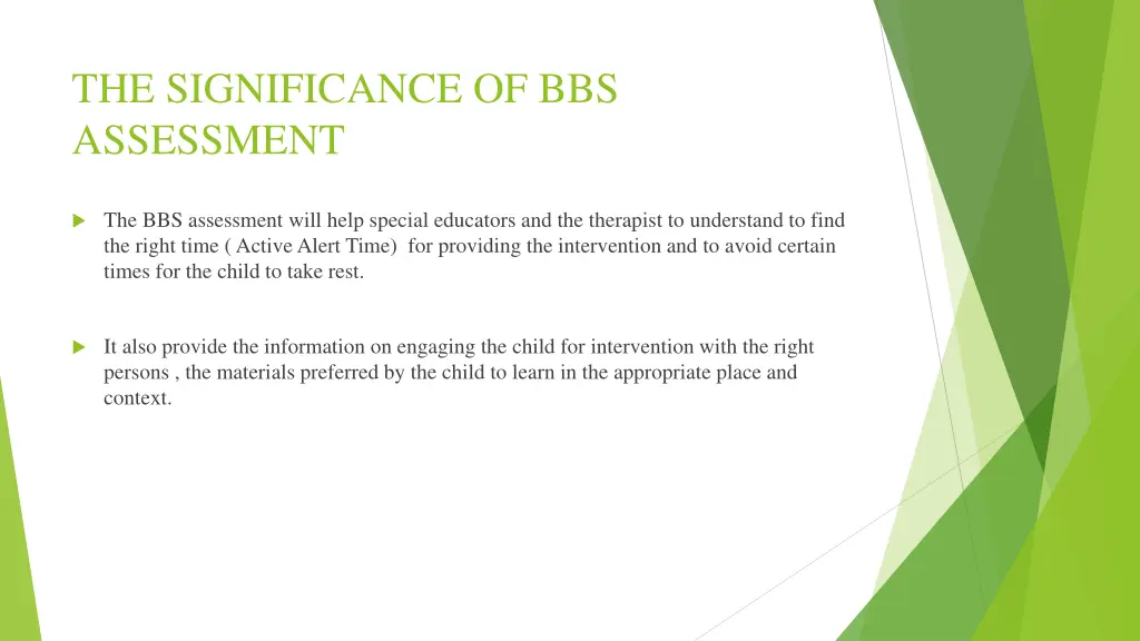 the significance of bbs assessment