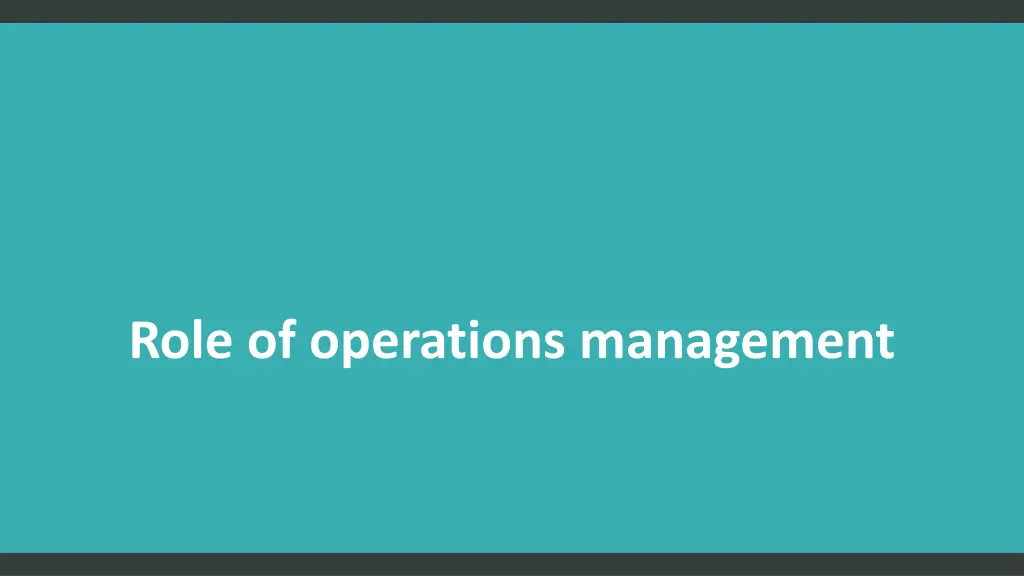 role of operations management 1