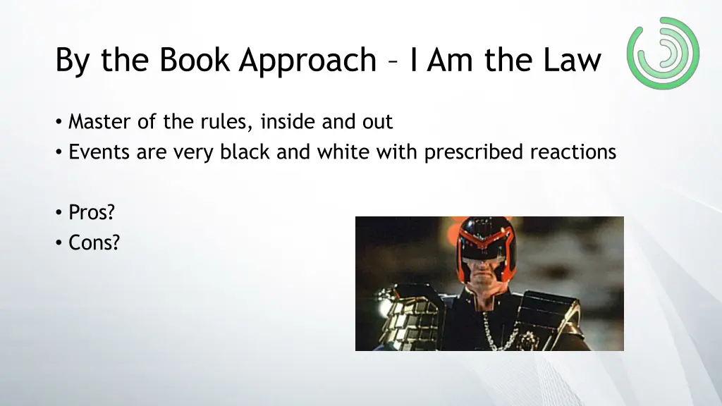 by the book approach i am the law