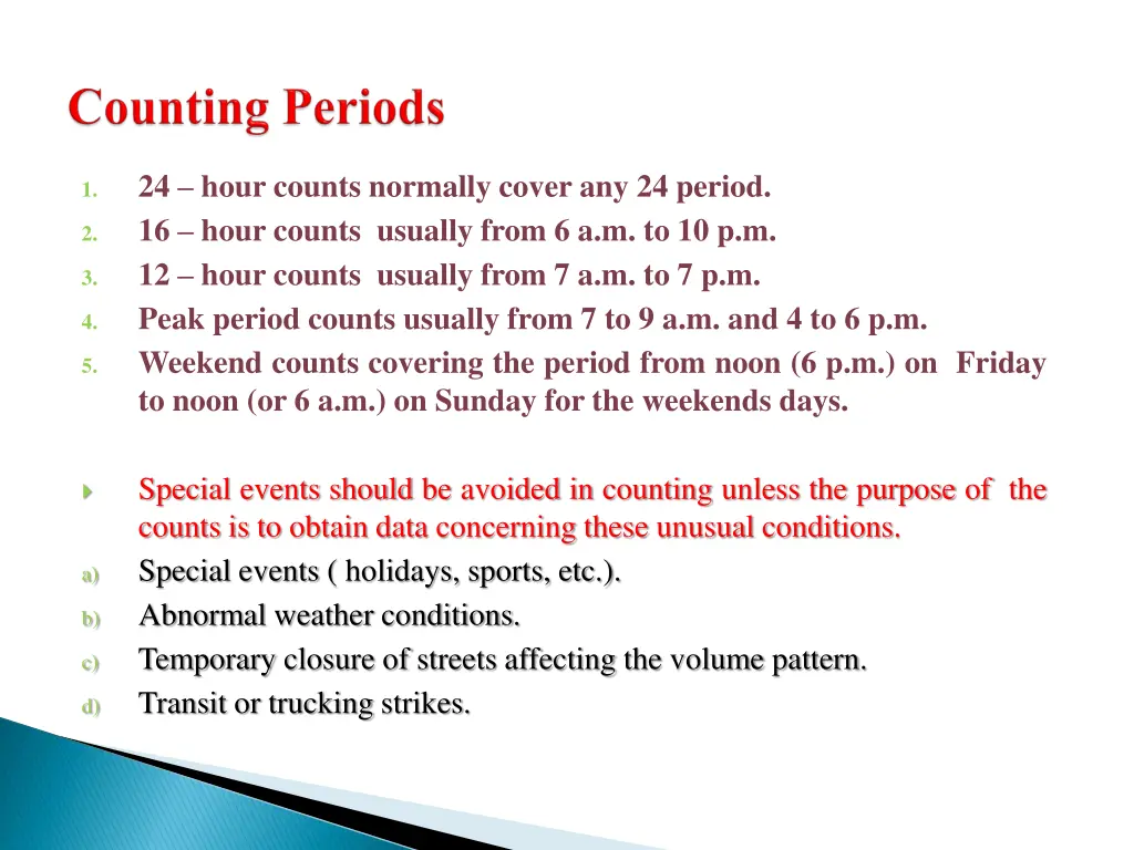 24 hour counts normally cover any 24 period