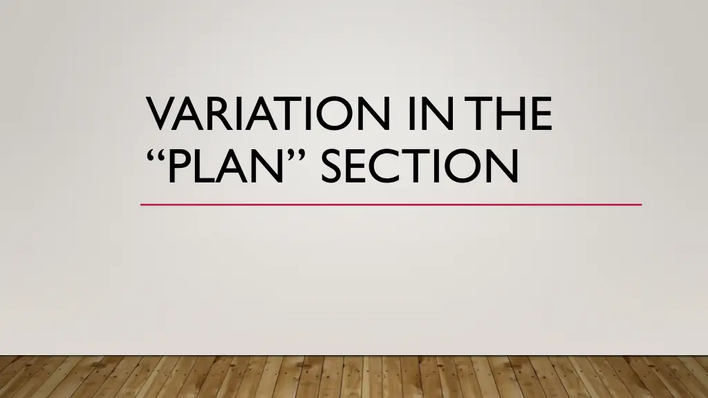 variation in the plan section