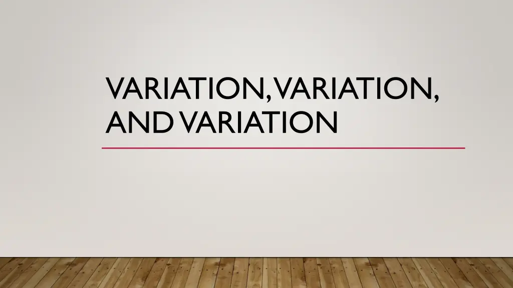 variation variation and variation