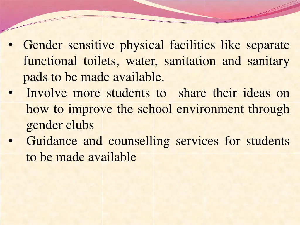 gender sensitive physical facilities like