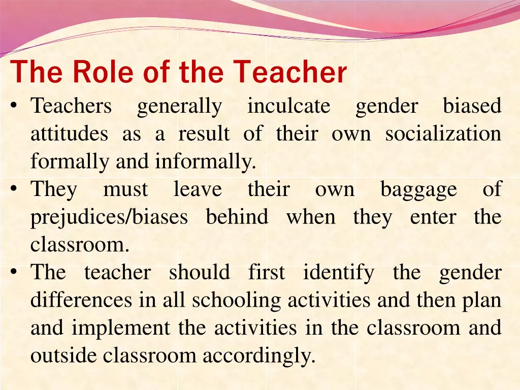 the role of the teacher teachers generally