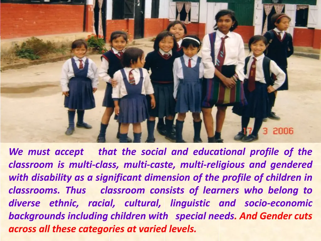 we must accept that the social and educational