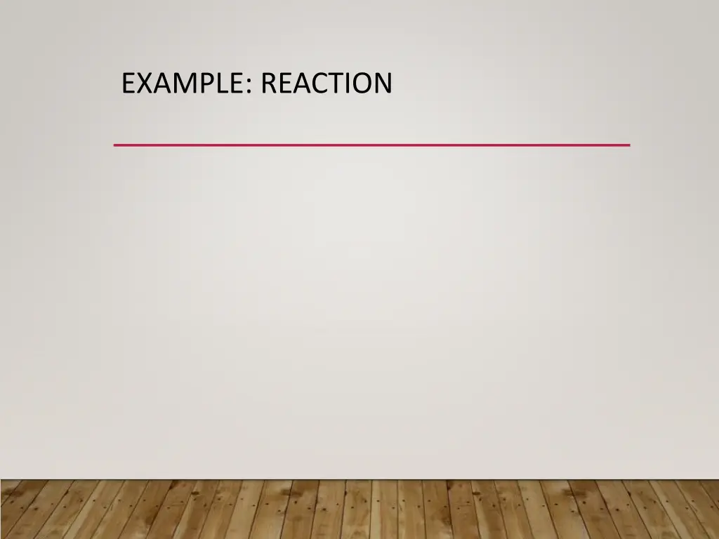 example reaction