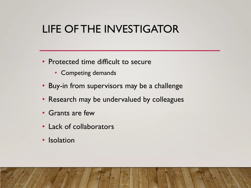 life of the investigator