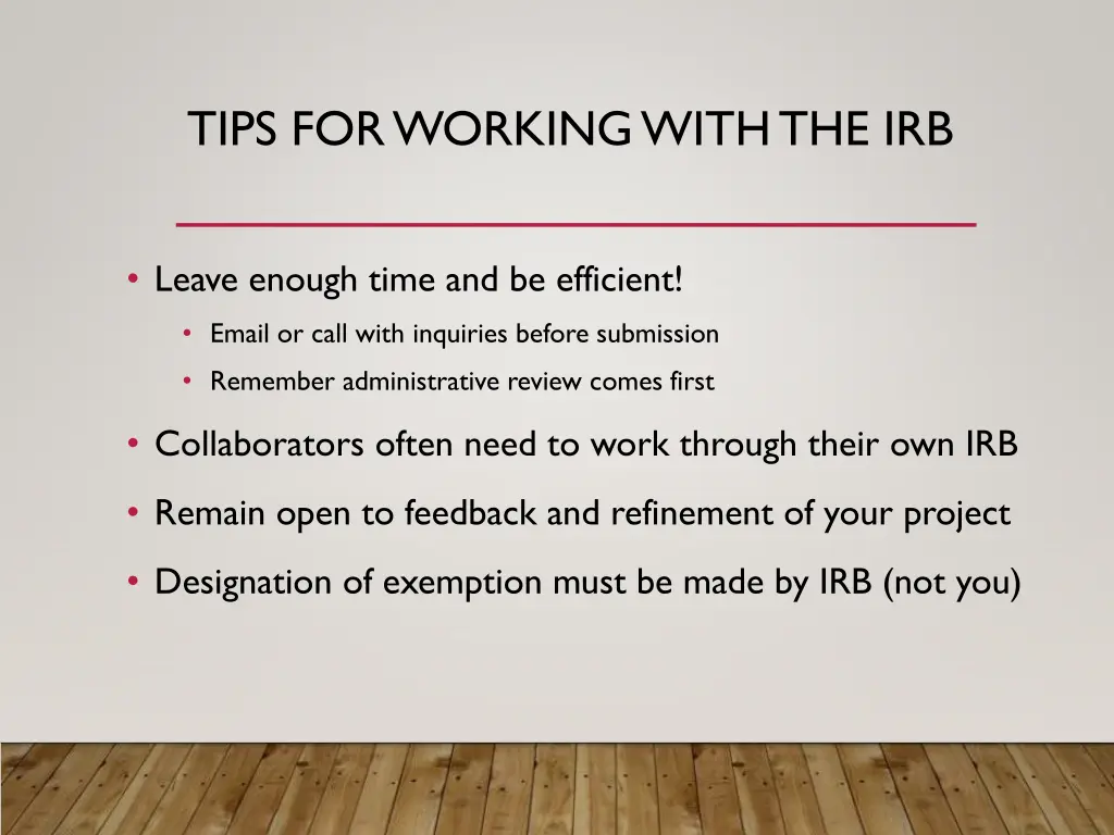 tips for working with the irb