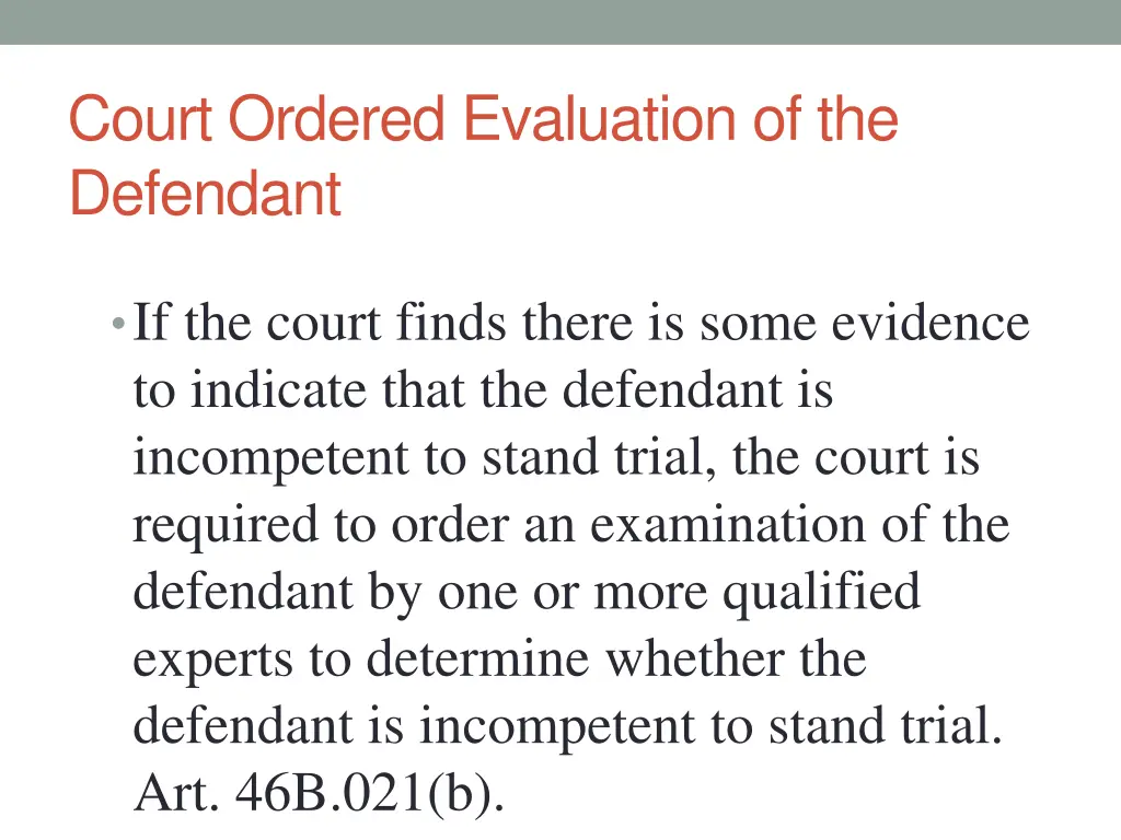 court ordered evaluation of the defendant