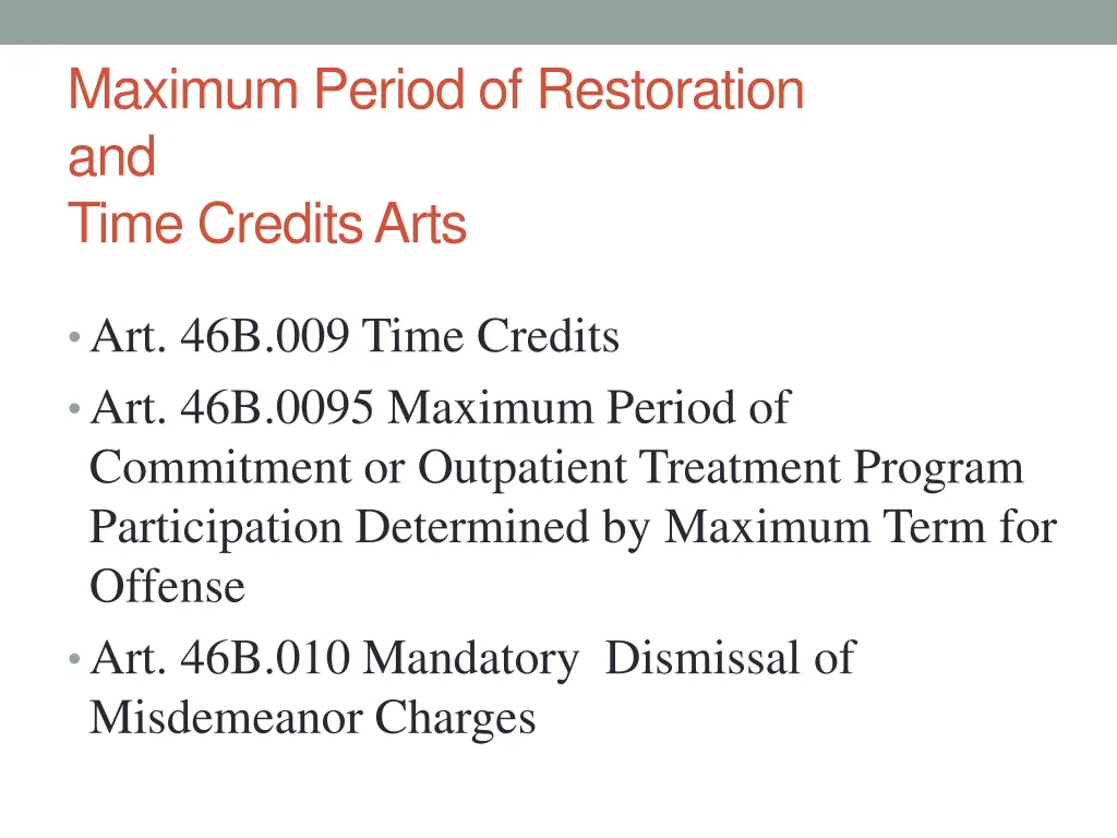 maximum period of restoration and time credits